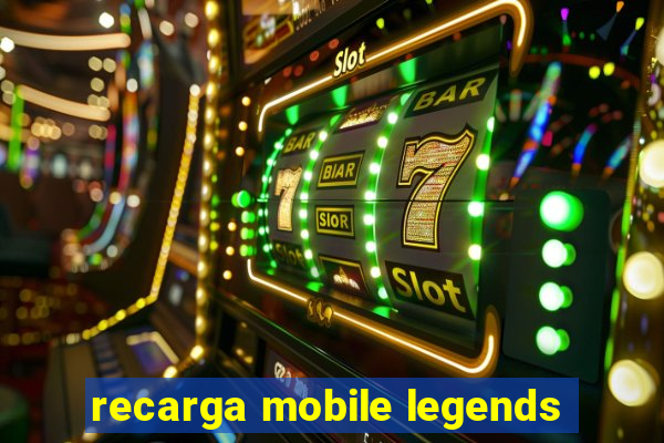 recarga mobile legends